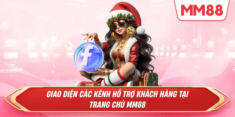 Giao diện các kênh hỗ trợ khách hàng tại trang chủ MM88