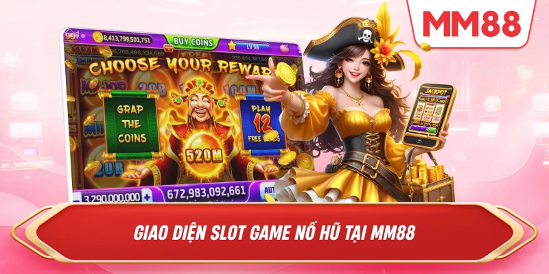 Giao diện slot game nổ hũ tại MM88